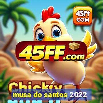 musa do santos 2022